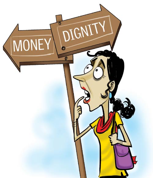 dignity or money