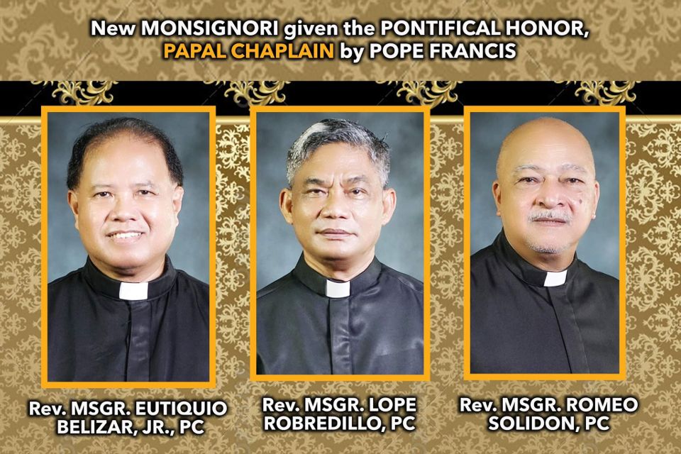 Borongan diocese priests papal chaplains MSGR. EUTIQUIO BELIZAR, JR, PC MSGR. LOPE ROBREDILLO, PC MSGR. ROMEO SOLIDON, PC